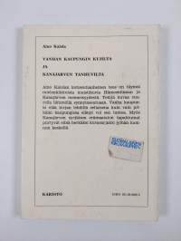 Vanhan kaupungin kujilta ja Kanajärven tanhuvilta