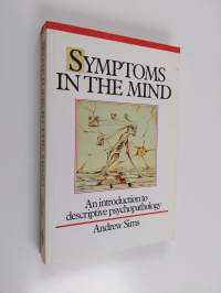 Symptoms in the Mind - An Introduction to Descriptive Psychopathology