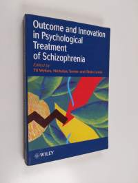 Outcome and Innovation in Psychological Treatment of Schizophrenia