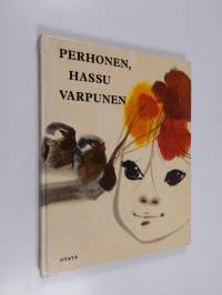 Perhonen, hassu varpunen