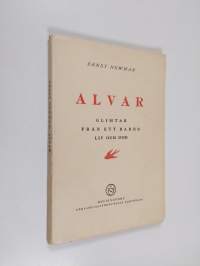 Alvar : glimtar från ett barns liv och död