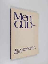 Men Gud -