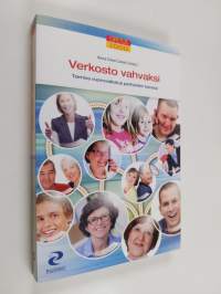 Verkosto vahvaksi : toimiva vuorovaikutus perheiden kanssa