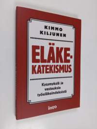 Eläkekatekismus : kysymyksiä ja vastauksia työeläkeindeksistä