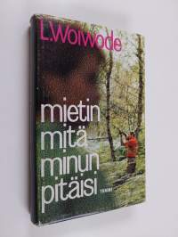Mietin mitä minun pitäisi