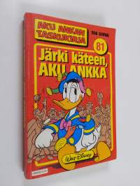 Järki käteen, Aku Ankka