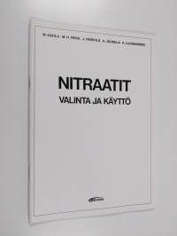 Nitraatit : valinta ja käyttö