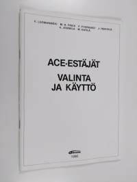 ACE-estäjät : valinta ja käyttö