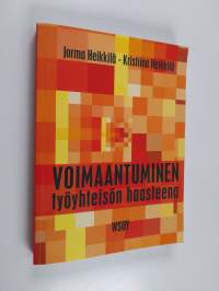 Voimaantuminen työyhteisön haasteena