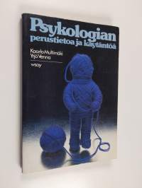 Psykologian perustietoa ja käytäntöä