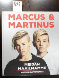 Marcus &amp; Martinus : Meidän maailmamme : Yli 300 uutta valokuvaa - Vuoden huippuhetket