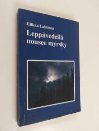 Leppävedellä nousee myrsky