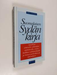 Suomalaisen sydänkirja : opaskirja jokaiselle sydäntään ajattelevalle, ennen kaikkea sydänpotilaalle ja hänen perheellen ja läheisilleen