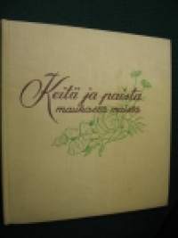 Keitä ja paista, maukasta maista