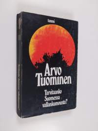 Tarvitaanko Suomessa vallankumousta