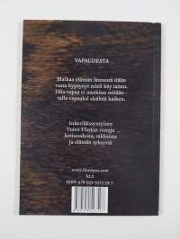 Tulla vapaaksi sisältää kaiken
