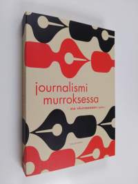 Journalismi murroksessa