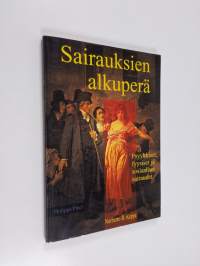 Sairauksien alkuperä - psyykkiset, fyysiset ja sosiaaliset sairaudet