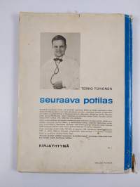 Seuraava potilas : kaskuja lääkäreistä ja potilaista