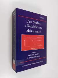 Case studies in reliability and maintenance