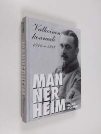 Mannerheim : valkoinen kenraali 1914-1918