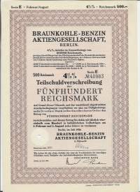 Braunkohle-Benzin Aktiengesellenschaft Teilschuldverschreibung ( velkakirja) 500 Rmk Berlin 1938