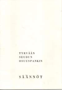 Tyrvään seudun Osuuspankin säännöt 1970