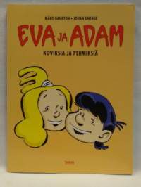 Eva ja Adam - Koviksia ja pehmiksiä