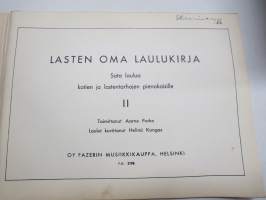 Lasten oma laulukirja II - sata laulua kotien ja lastentarhojen pienokaisille