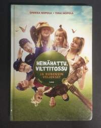 Heinähattu, Vilttitossu ja Rubensin veljekset