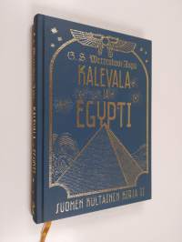 Kalevala ja Egypti : riemujuhlajulkaisu Kalevalan satavuotispäiväksi 28/11 1835