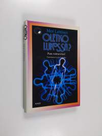 Oletko lukossa - pura voimavirtasi : Kehosi rakenne bioenergetiikan valossa