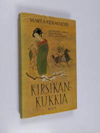 Kirsikankukkia : Japanin klassillisten runojen suomennoksia sekä kaksitoista omaa kilparunoa