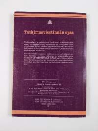 Tutkimusviestinnän opas : tutkimusten ja selvitysten laatiminen ja julkaiseminen
