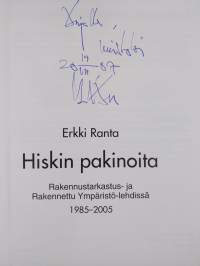 Hiskin pakinoita : Rakennustarkastus- ja Rakennettu ympäristö -lehdissä 1985-2005 (signeerattu)