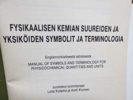 Fysikaalisen kemian suureiden ja yksiköiden symbolit ja terminologia - Finnish manual of symbols and terminology for physicochemical quantities and units