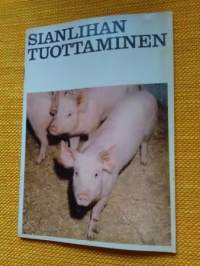 Sianlihan tuottaminen v.1971