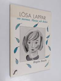 Lösa lappar om mormor, Marjut och döden (signeerattu)