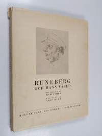 Runeberg och hans värld. Ett bildurval av Marta Hirn med text av Yrjö Hirn