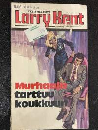 Larry Kent 1982 - Murhaaja tarttuu koukkuun