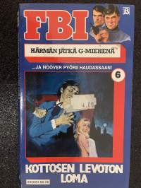 FBI Härmän jätkä G-miehenä 1986 nr 6 - Kottosen levoton loma