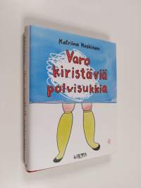 Varo kiristäviä polvisukkia