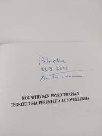 Kognitiivisen psykoterapian teoreettisia perusteita ja sovelluksia (signeerattu, tekijän omiste)