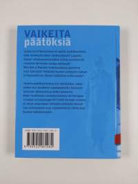 Vaikeita päätöksiä : sota-ajan valintoja ja ihmiskohtaloita