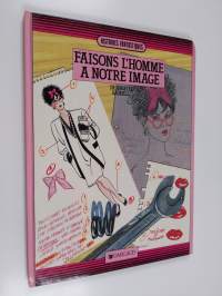 Faisons l&#039;homme à notre image