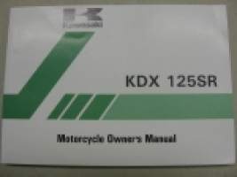 Kawasaki KDX125SR (KDX125-A4, KDX125B-4) owner´s manual -käyttöohjekirja englanniksi