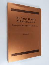 Die frühen Dramen Arthur Schnitzlers - dramatisches Bild und dramatische Struktur