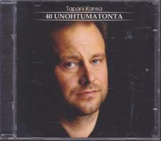 CD Kokoelma - Tapani Kansa - 40 unohtumatonta, 2013. 2 CD. Sony 88765445912 . Katso kappaleet/esittäjät alta.