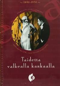 Taidetta valkealla kankaalla 1996-1950. (Elokuva, elokuvatekstit)