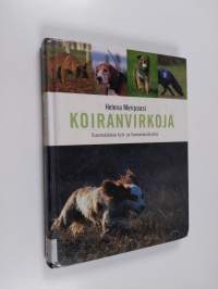 Koiranvirkoja : suomalaisia työ- ja harrastuskoiria
